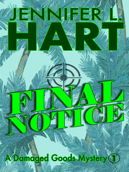 Title details for Final Notice by Jennifer L. Hart - Available